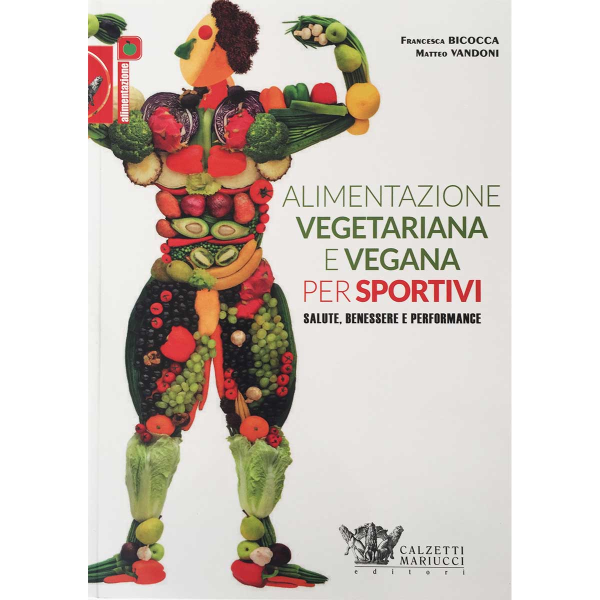 Libro Alimentazione Vegetariana e Vegana per gli Sportivi