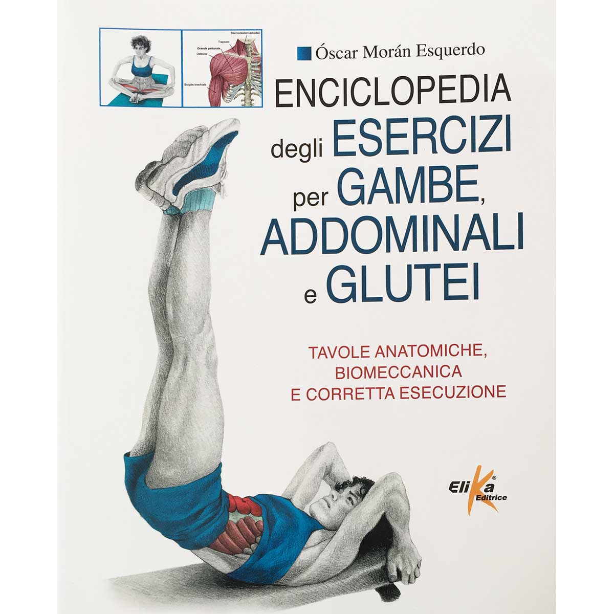 Libro Enciclopedia degli Esercizi per Gambe, Addominali e Glutei